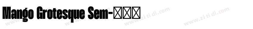 Mango Grotesque Sem字体转换
